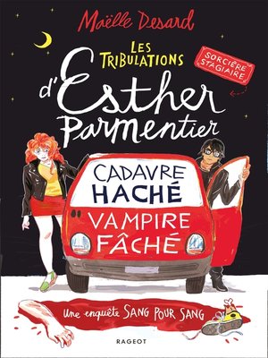 cover image of Les tribulations d'Esther Parmentier, sorcière stagiaire--Cadavre haché, vampire fâché